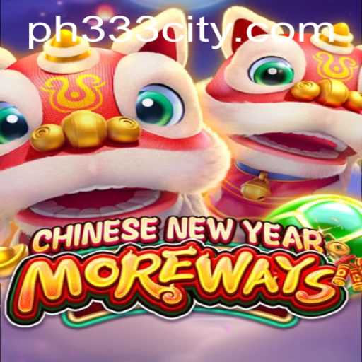 Unlocking the Excitement of CHINESENEWYEARMOREWAYS: A Comprehensive Guide