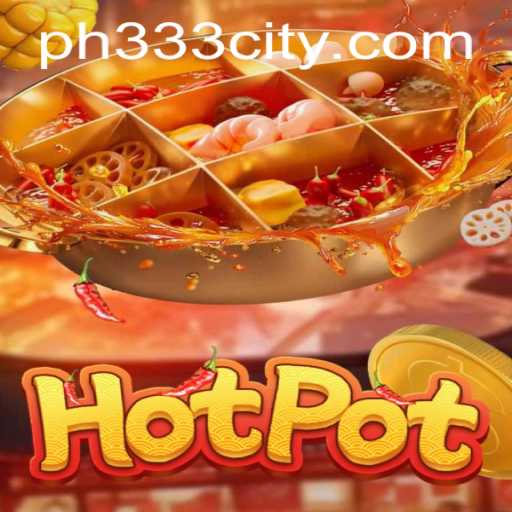 Exploring the Exciting World of Hotpot: The Game of Strategy and Chance